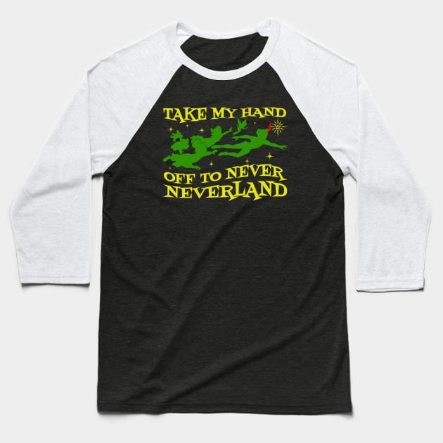 Take My Hand Neverland Baseball T-Shirt by PopCultureShirts